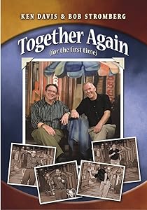 Ken Davis and Bob Stromberg: Together Again, For the First Time by Ken Davis and Bob Stromberg                       (Actor),