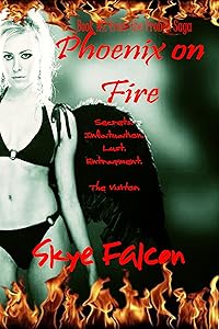 Phoenix on Fire (The Probed Saga Book 2) by Skye Falcon