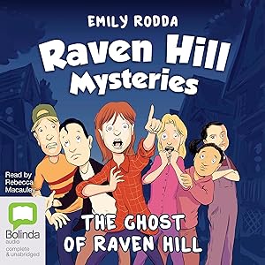 Raven Hill Mysteries #1: The Ghost of Raven Hill