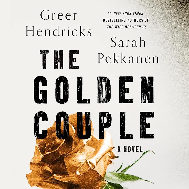 The Golden Couple: A Novel by Greer Hendricks