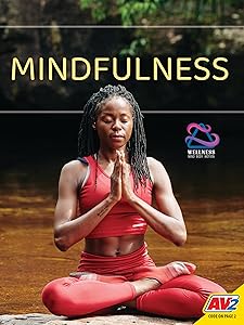 Mindfulness (Wellness: Mind Body Motion)