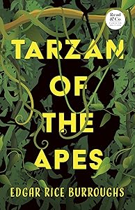 Tarzan of the Apes (Read & Co. Classics Edition)