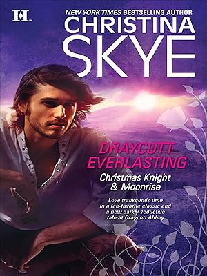 Draycott Everlasting: Christmas Knight & Moonrise (Hqn)