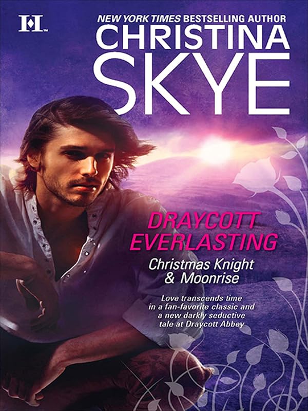 Draycott Everlasting: Christmas Knight & Moonrise (Hqn) by Christina Skye