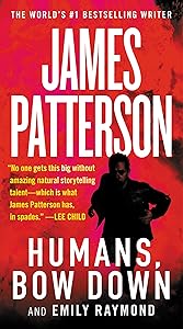 Humans, Bow Down by James Patterson