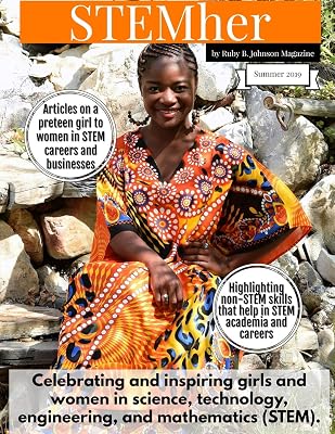 STEMher by Ruby B. Johnson Magazine: Summer 2019 (STEMher Magazines)
