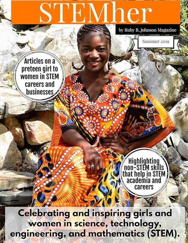 STEMher by Ruby B. Johnson Magazine: Summer 2019 (STEMher Magazines) by Ruby B. Johnson