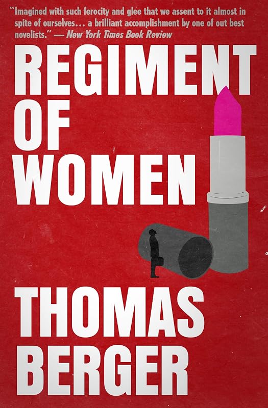 Regiment of Women by Thomas Berger