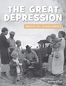 The Great Depression (21st Century Skills Library: American Eras: Defining Moments) by Martin Gitlin