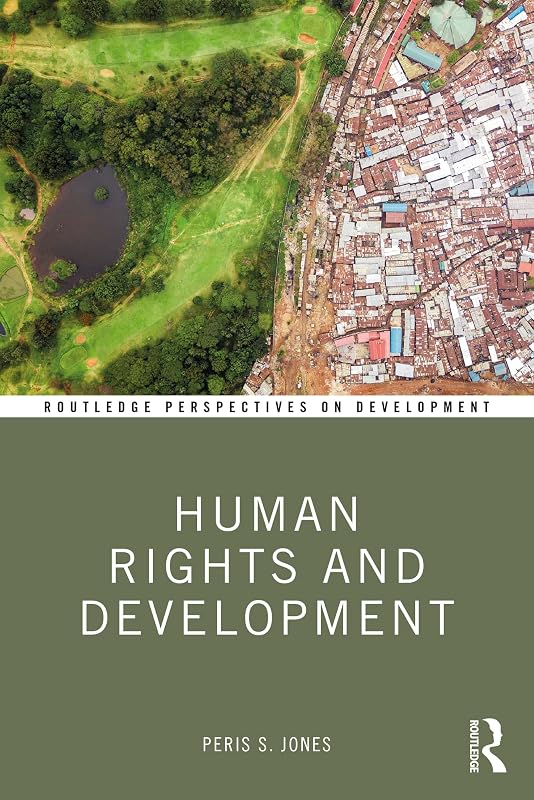 Human Rights and Development (Routledge Perspectives on Development) by Peris Jones