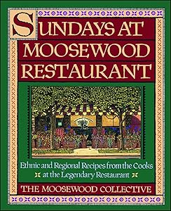 Sundays at Moosewood Restaurant: Sundays at Moosewood Restaurant by Moosewood Collective