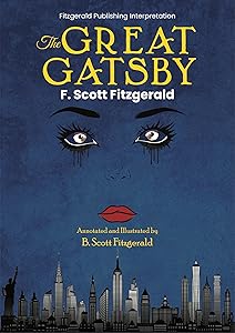 The Great Gatsby, Annotated by B Scott Fitzgerald