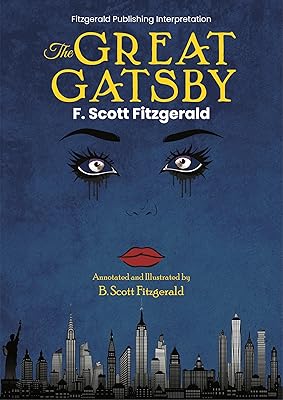 The Great Gatsby, Annotated by B Scott Fitzgerald