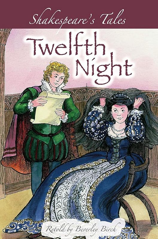 Shakespeare's Tales: Twelfth Night by Beverley Birch
