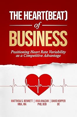 The Heart(beat) of Business: Positioning Heart Rate Variability as a Competitive Advantage