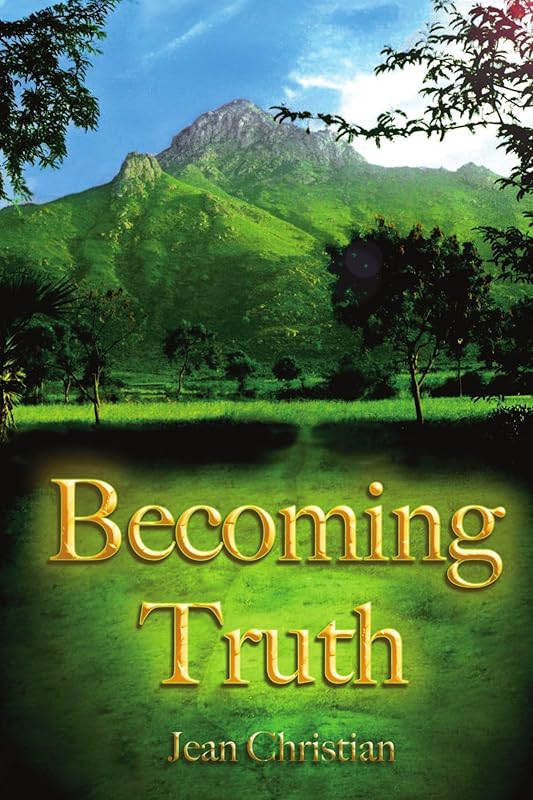 Becoming Truth by Jean Christian