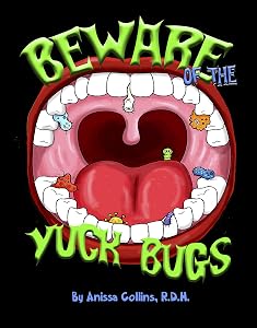 Beware of the Yuck Bugs by Anissa Collins