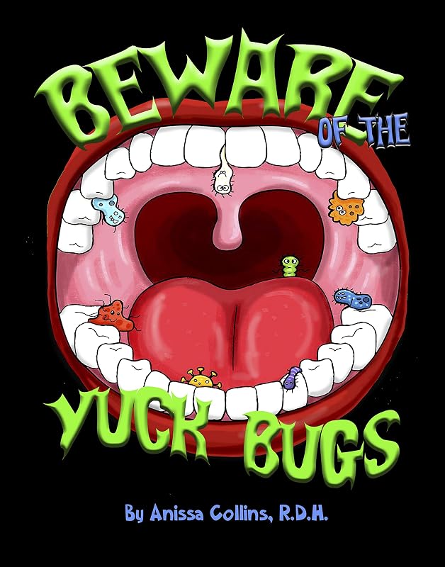 Beware of the Yuck Bugs by Anissa Collins
