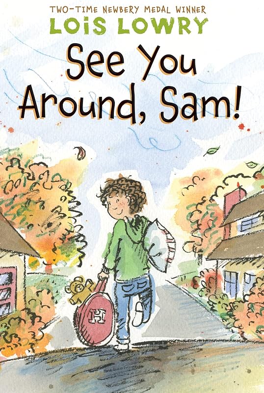 See You Around, Sam! by Lois Lowry
