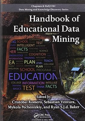 Handbook of Educational Data Mining (Chapman & Hall/CRC Data Mining and Knowledge Discovery Series)