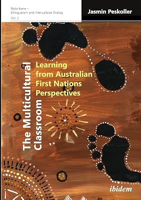 The Multicultural Classroom: Learning from Australian First Nations Perspectives (Nota bene – Bilingualism and Intercultural Dialog)