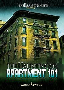 The Haunting of Apartment 101 (The Paranormalists Book 1)