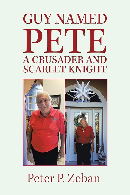 Guy Named Pete a Crusader and Scarlet Knight by Peter P. Zeban