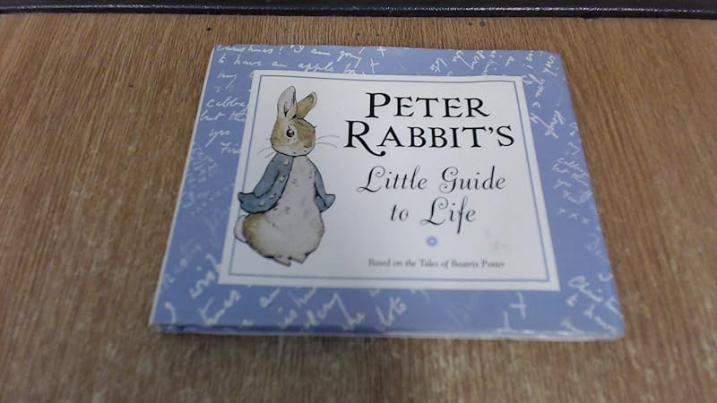 Peter Rabbit's Little Guide to Life by Beatrix Potter