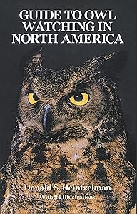 Guide to Owl Watching in North America (Dover Birds) by Donald S. Heintzelman