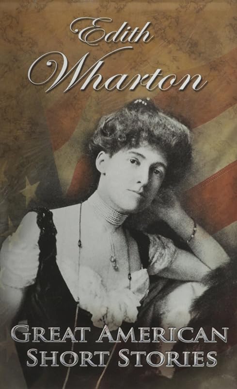 Edith Wharton (Great American Short Stories) by Edith Wharton