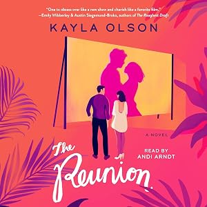 The Reunion: A Novel by Kayla Olson