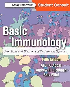Basic Immunology: Functions and Disorders of the Immune System by Abul K. Abbas MBBS