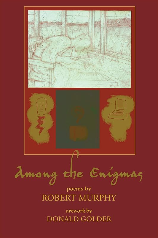 Among the Enigmas by Robert Murphy