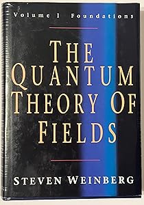 The Quantum Theory of Fields (The Quantum Theory of Fields 3 Volume Hardback Set) (Volume 1)