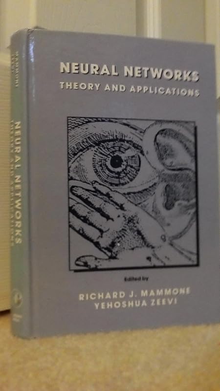 Neural Networks: Theory and Applications by Richard J. Mammone