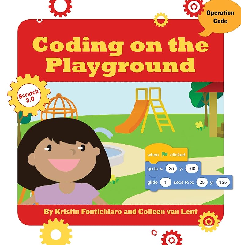 Coding on the Playground (21st Century Skills Innovation Library: Makers as Innovators Junior) by Kristin Fontichiaro