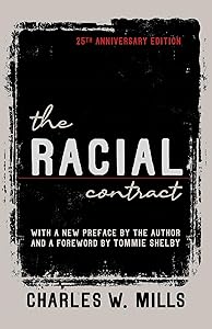 The Racial Contract by Charles W. Mills