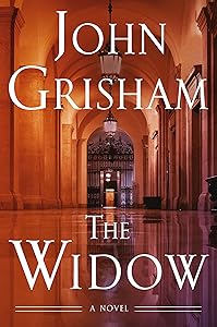 The Widow: A Novel by John Grisham