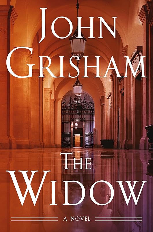 The Widow: A Novel by John Grisham