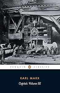 Capital: A Critique of Political Economy, Vol. 3 (Penguin Classics)