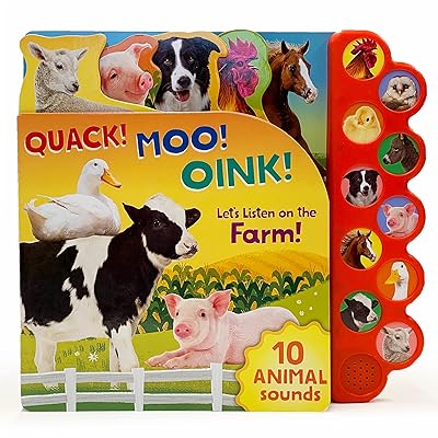 Quack! Moo! Oink!: Let's Listen On The Farm! (10 Button Sound Board Book, Ages 18 months - 5 years)