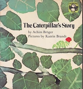 The Caterpillar's Story (Picture Puffin) by Achim Br&ouml;ger