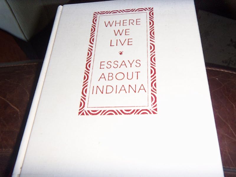 Where We Live: Essays about Indiana (Midland Book) by David Hoppe