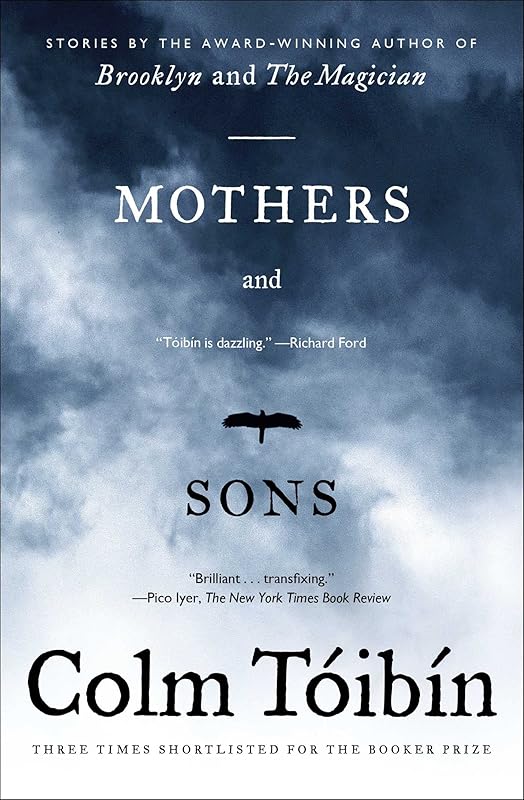 Mothers and Sons: Stories by Colm Toibin