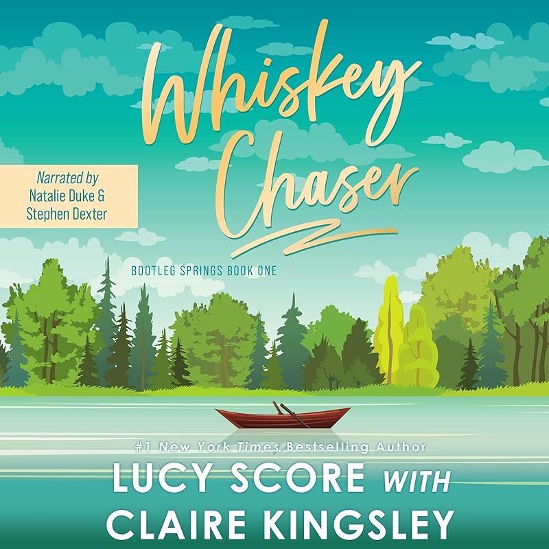 Whiskey Chaser: Bootleg Springs, Book 1 by Lucy Score