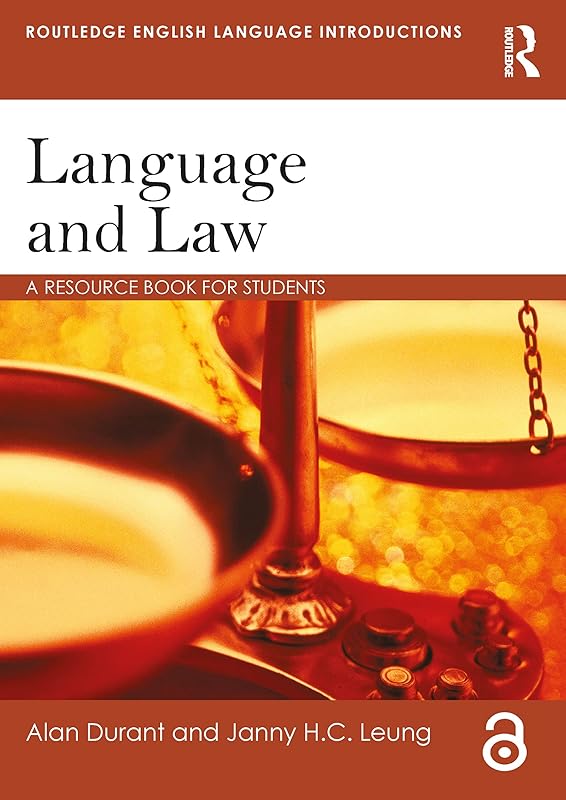 Language and Law: A resource book for students (Routledge English Language Introductions) by Alan Durant