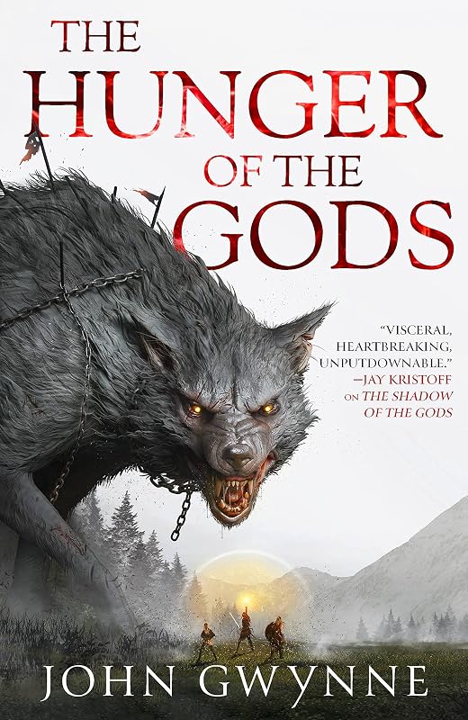 The Hunger of the Gods (The Bloodsworn Trilogy Book 2) by John Gwynne