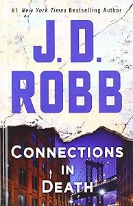 Connections in Death (Wheeler Large Print Book) by J. D. Robb