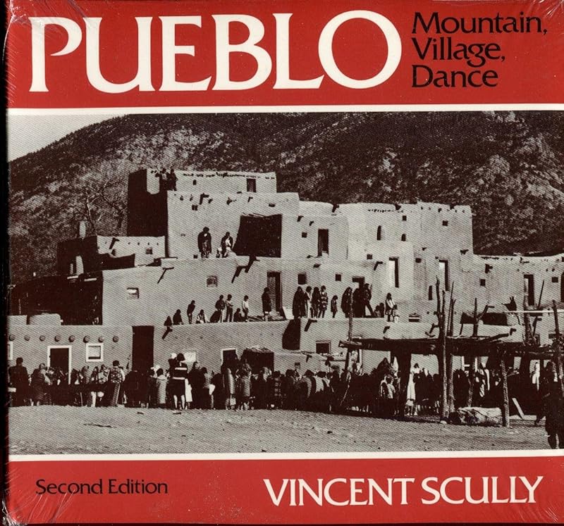 Pueblo: Mountain, Village, Dance by Vincent. Scully