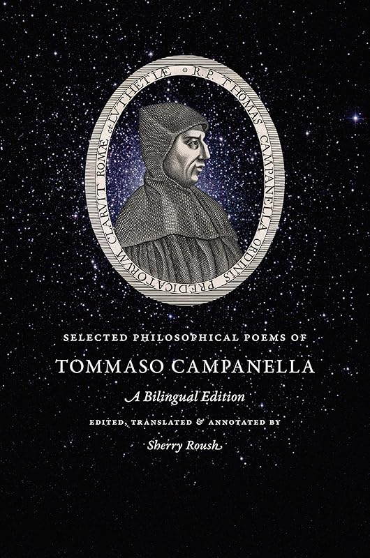Selected Philosophical Poems of Tommaso Campanella: A Bilingual Edition by Tommaso Campanella